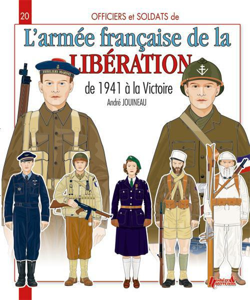 Officiers & soldats de l'armée française (1941-1945). Forces Françaises Libres, Forces Françaises de