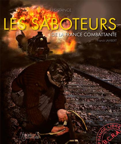 Saboteurs de la France libre. Edition en français