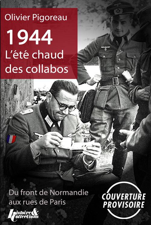 1944, l'été chaud des collabos