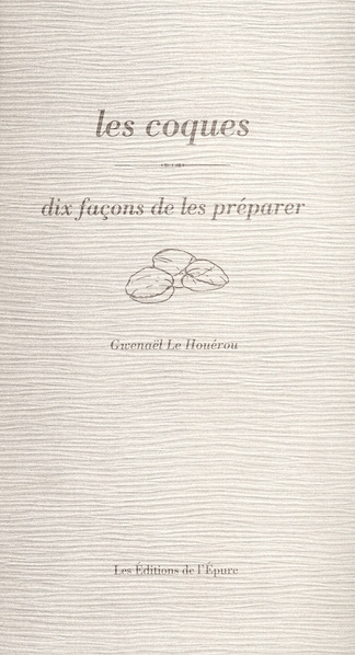 Les coques. Dix façons de les préparer
