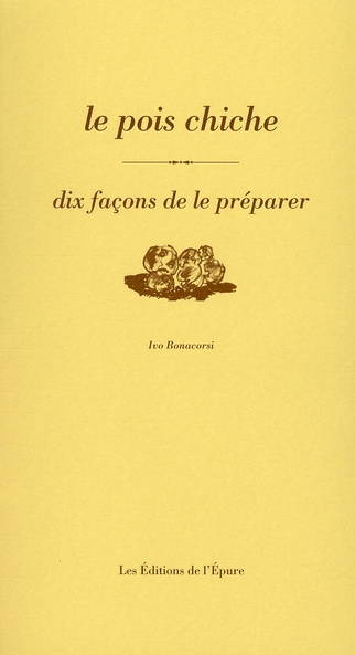 Le pois chiche. Dix façons de le préparer