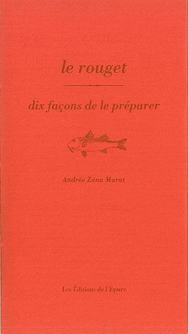 Le rouget. Dix façons de le préparer