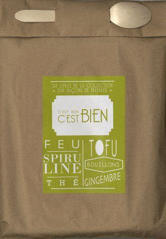 C'est bon, c'est bien. Poche gourmande contenant six livres : Le feu ; La spiruline ; Le thé ; Les b