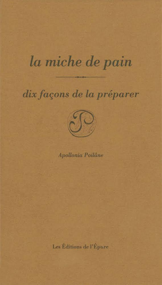 La miche de pain. Dix façons de la préparer