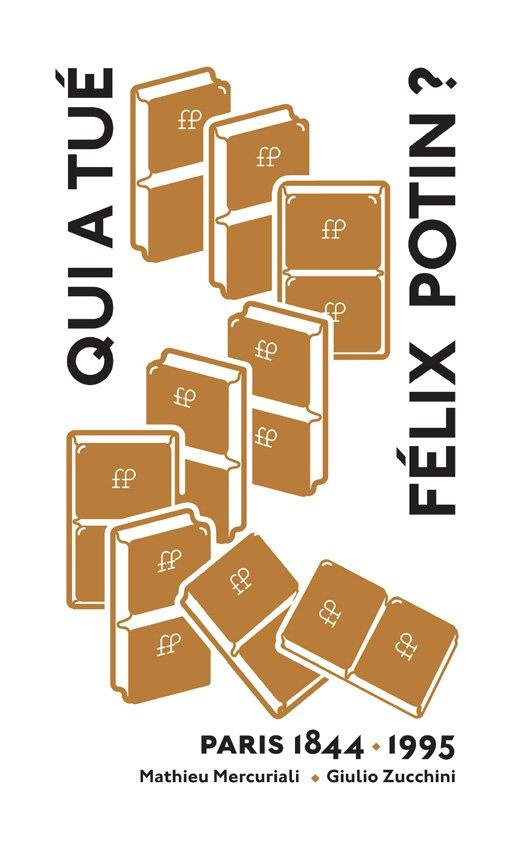 Qui a tué Félix Potin ?