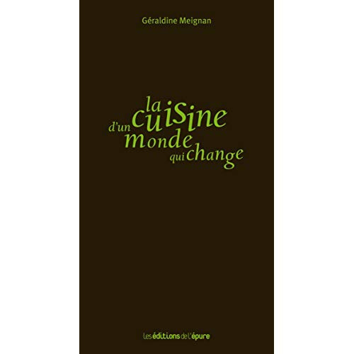 La cuisine d'un monde qui change