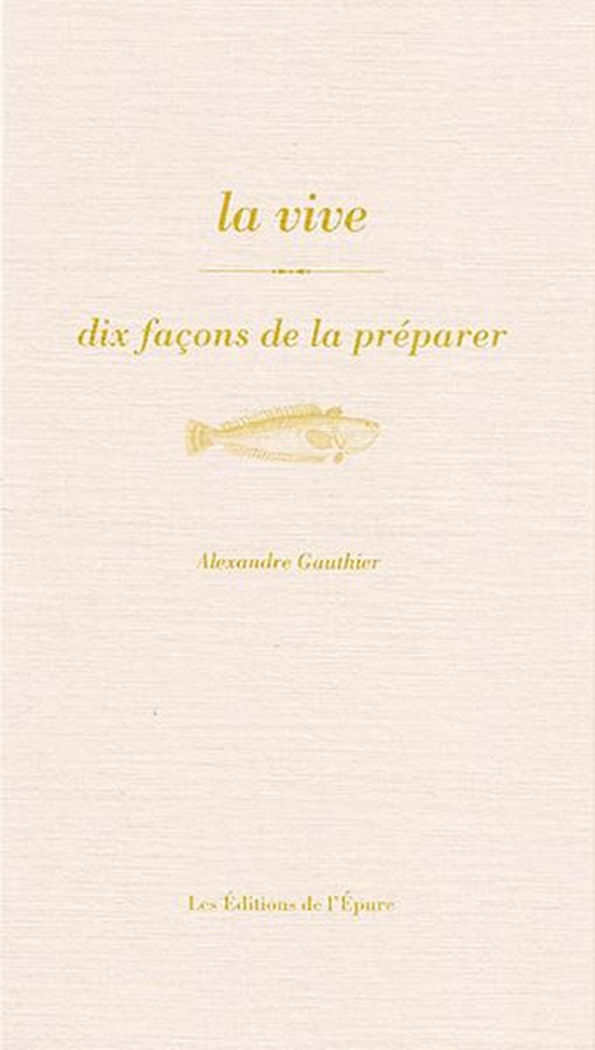 La vive. Dix façons de la préparer