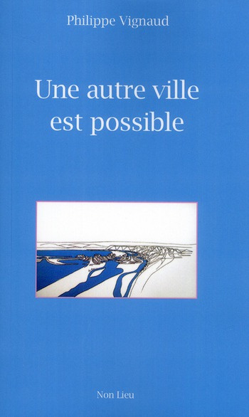 Une autre ville est possible