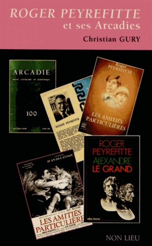 Roger Peyrefitte et ses Arcadies