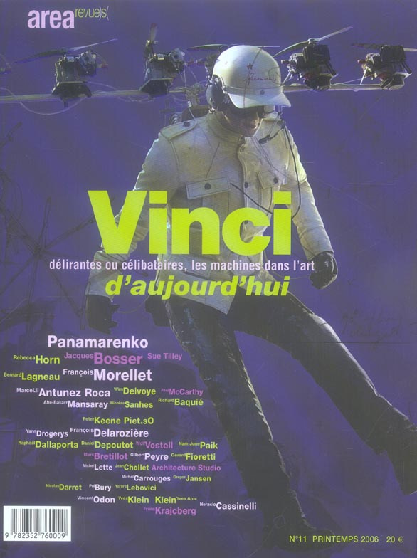 Arearevue)s( N° 11, Printemps 2006 : Vinci d'aujourd'hui. Délirantes ou célibataires, les machines d