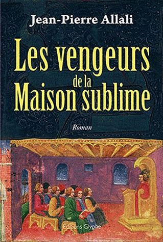 Les vengeurs de la Maison sublime