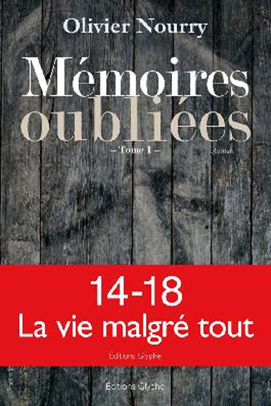 Mémoires oubliées. Tome 1
