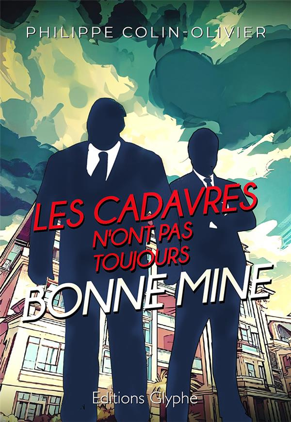 Les cadavres n'ont pas toujours bonne mine