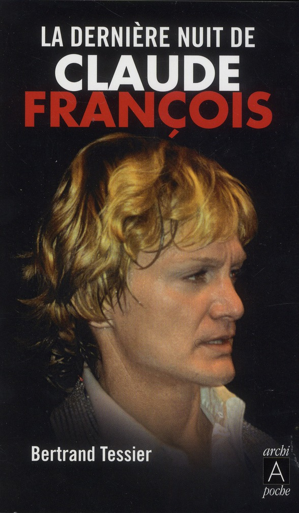 La dernière nuit de Claude François