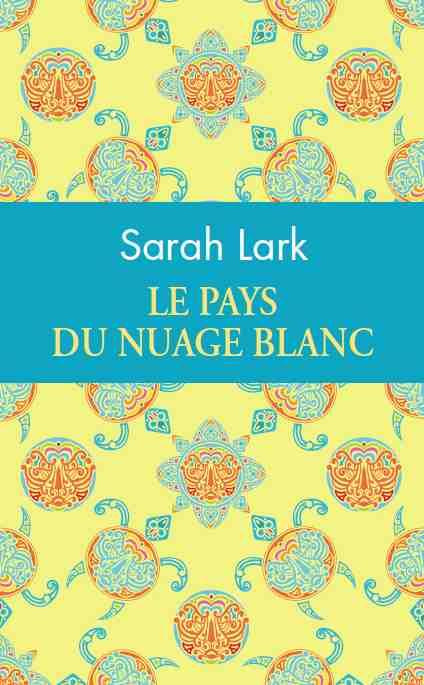 Le pays du nuage blanc