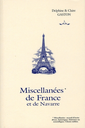 Miscellanées de France & de Navarre