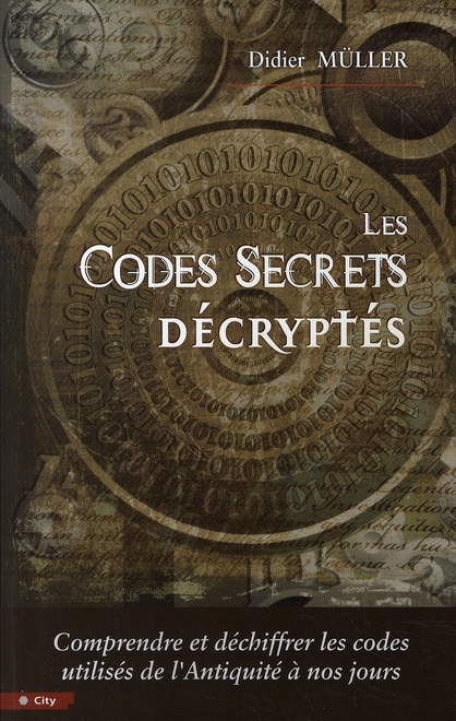 LES CODES SECRETS DECRYPTES