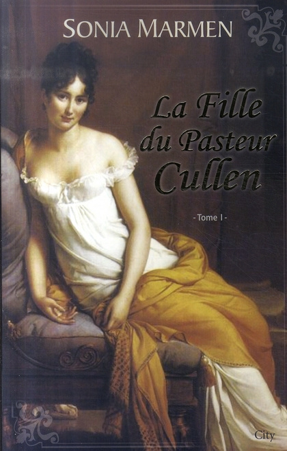 La Fille du Pasteur Cullen Tome 1