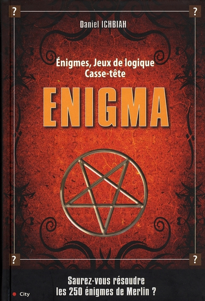 Enigma. 250 Enigmes, jeux de logique, casse-tête