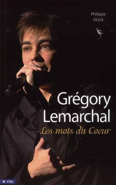 Gregory Lemarchal. Les mots du Coeur