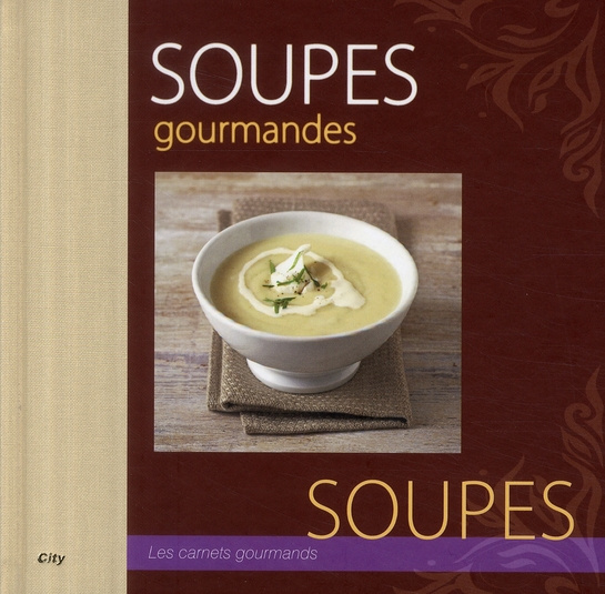 SOUPES GOURMANDES