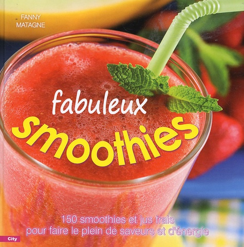 150 FABULEUX SMOOTHIES
