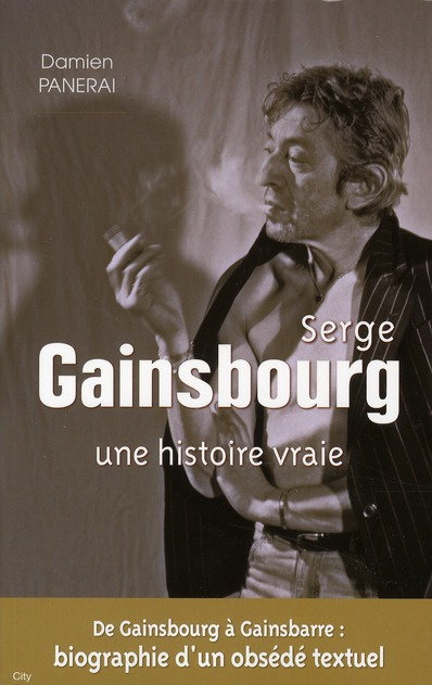 Serge Gainsbourg. Une histoire vraie