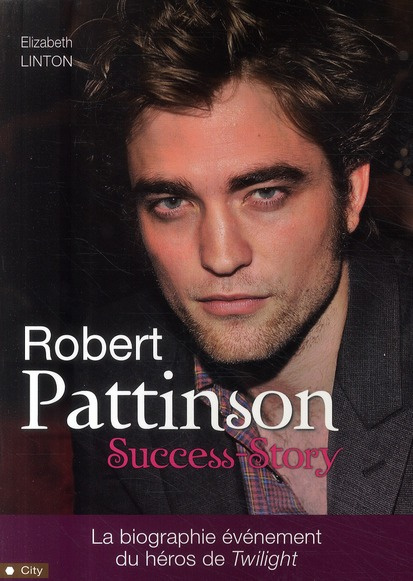 Robert Pattinson. Success-Story