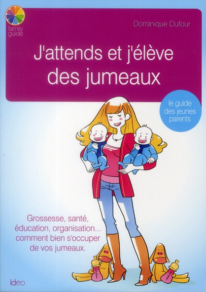 J'attends et j'élève des jumeaux