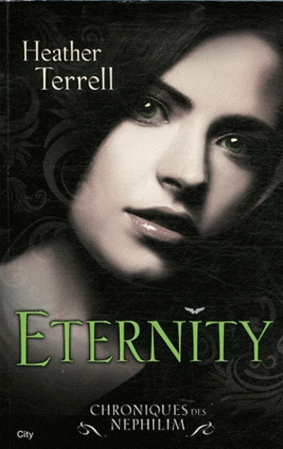 Chroniques des Nephilim Tome 2 : Eternity