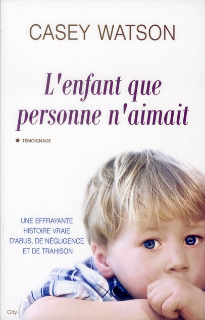 L'enfant que personne n'aimait