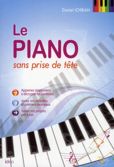 Le piano sans prise de tête