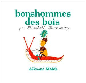 Bonshommes des bois