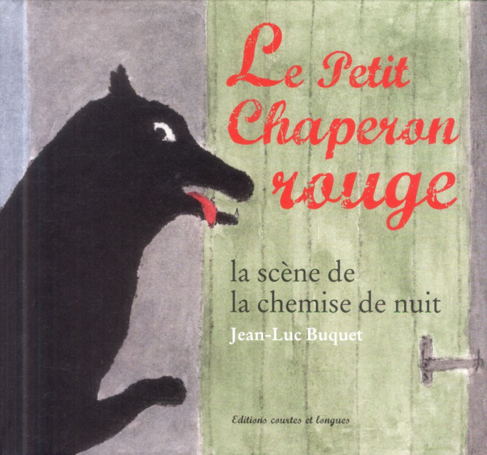 Le petit chaperon rouge. La scène de la chemise de nuit