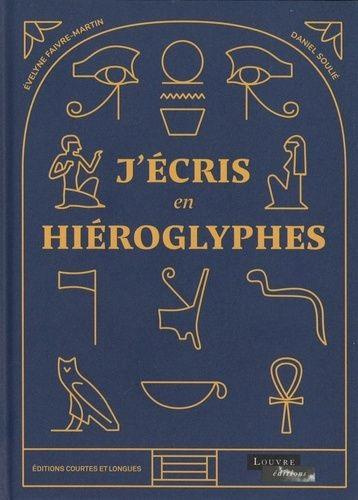 J'écris en hiéroglyphes