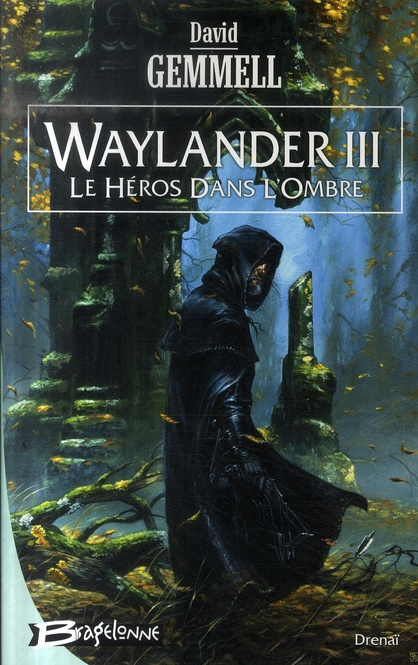 Waylander Tome 3 : Le Héros dans l'ombre