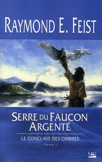 Le conclave des ombres Tome 1 : Serre du faucon argenté