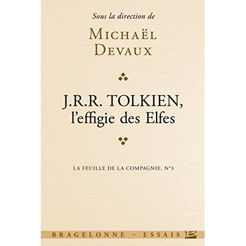 La Feuille de la Compagnie N° 3, Hiver 2014 : Tolkien, l'effigie des Elfes