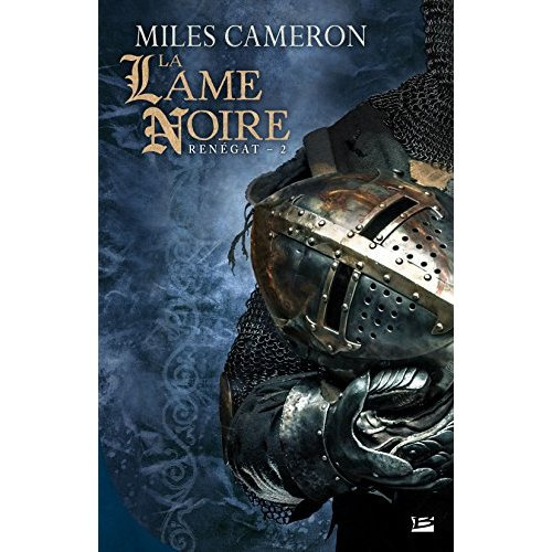 Renégat Tome 2 : La lame noire