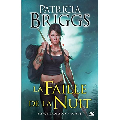 Mercy Thompson Tome 8 : La faille de la nuit