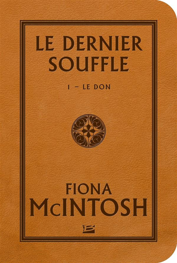 Le Dernier Souffle Tome 1 : Le Don