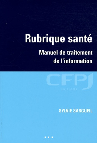 Rubrique santé. Manuel de traitement de l'information