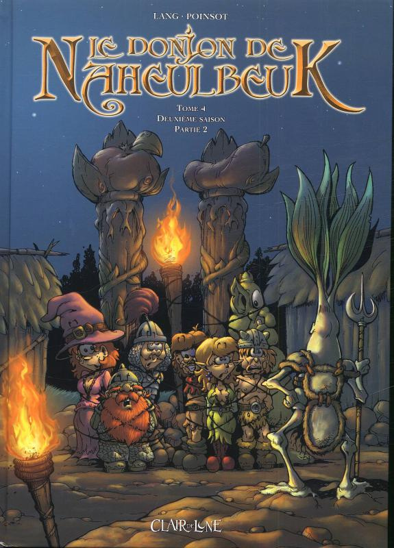 Le Donjon de Naheulbeuk Tome 4 : Deuxième saison. Partie 2