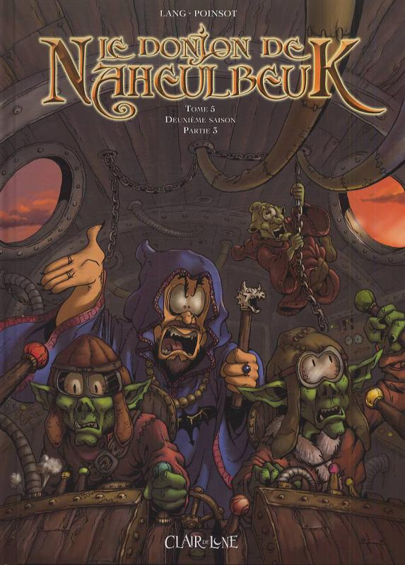 Le Donjon de Naheulbeuk Tome 5 : Deuxième saison. Partie 3