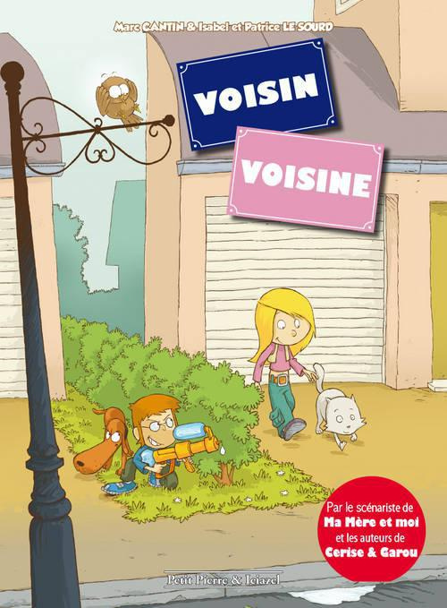 VOISIN VOISINE T1