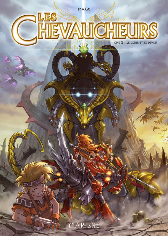 Les chevaucheurs Tome 2 : Le coeur et le devoir