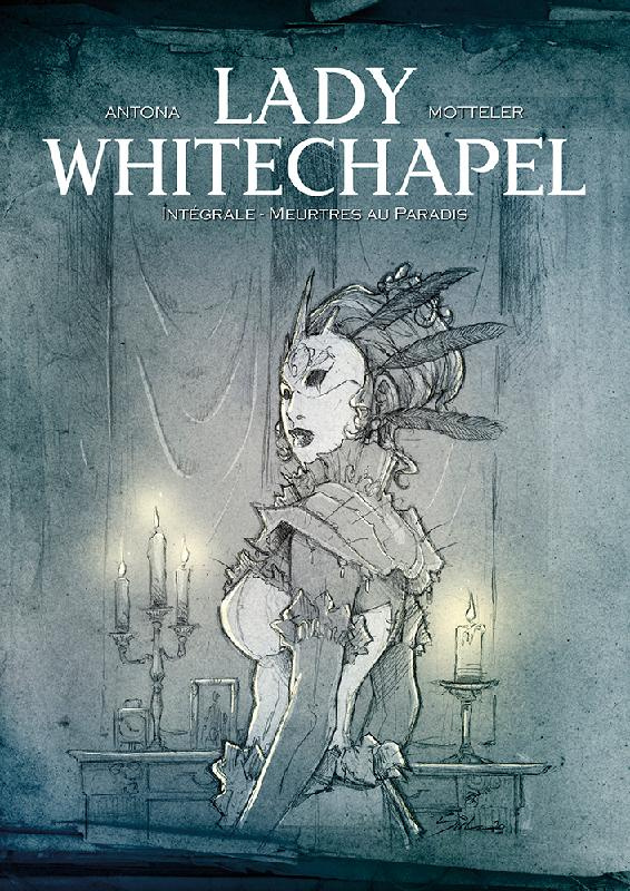 Lady Whitechapel - Intégrale : Meurtres au paradis