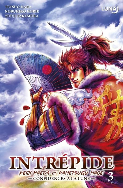 Intrépide : Keiji Maeda et Kanetsugu Naoe Tome 3