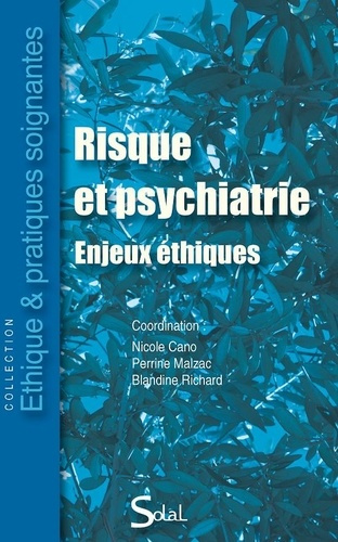Risque et psychiatrie. Enjeux éthiques