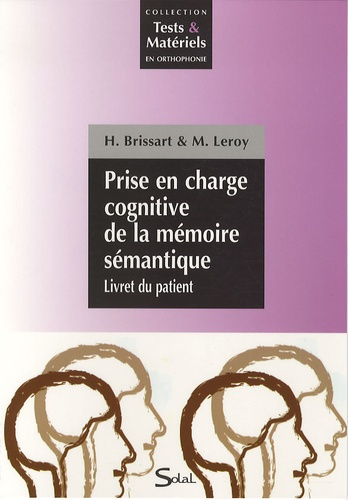 Prise en charge cognitive de la mémoire sémantique. Pack en 2 volumes : Théorie, Corrigés des exerci